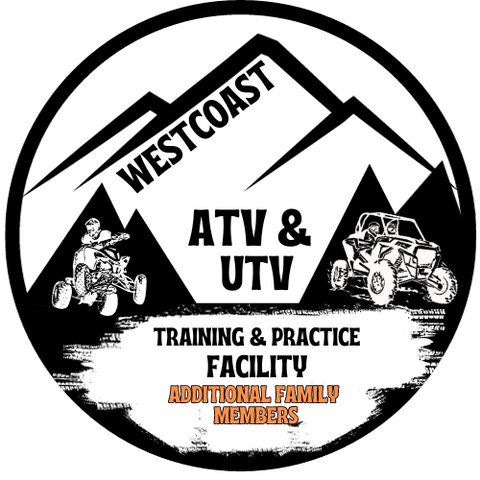 Westcoast ATV/UTV Training & Practice Facility ADDITIONAL FAMILY MEMBER/S